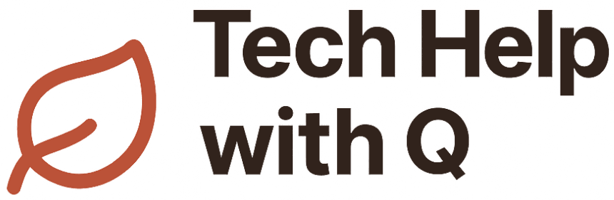 Tech Help With Q